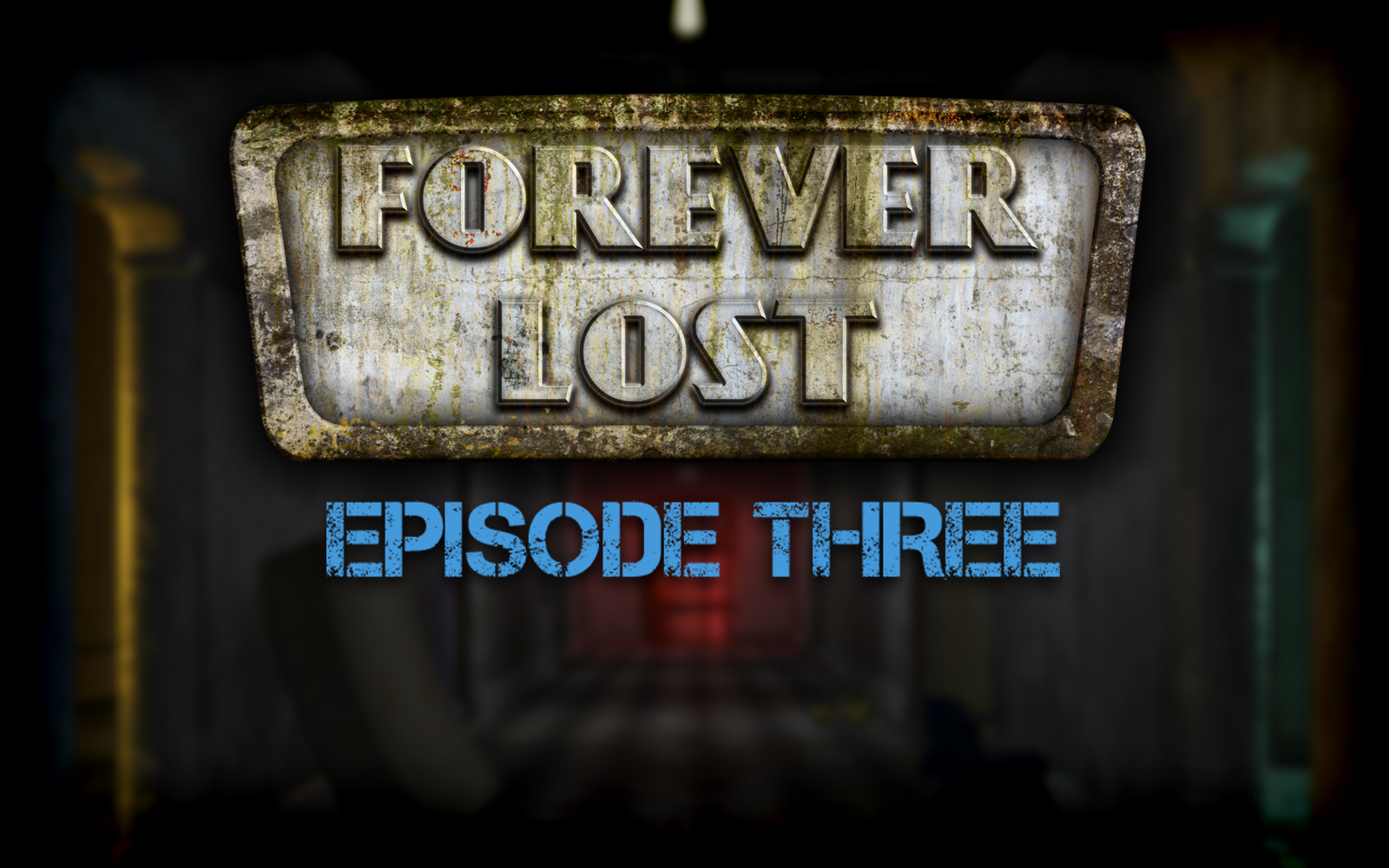 Forever Lost: Episode 3